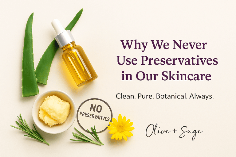 No preservatives skincare graphic with natural oils, flowers, and balm — Olive Plus Sage clean beauty visual